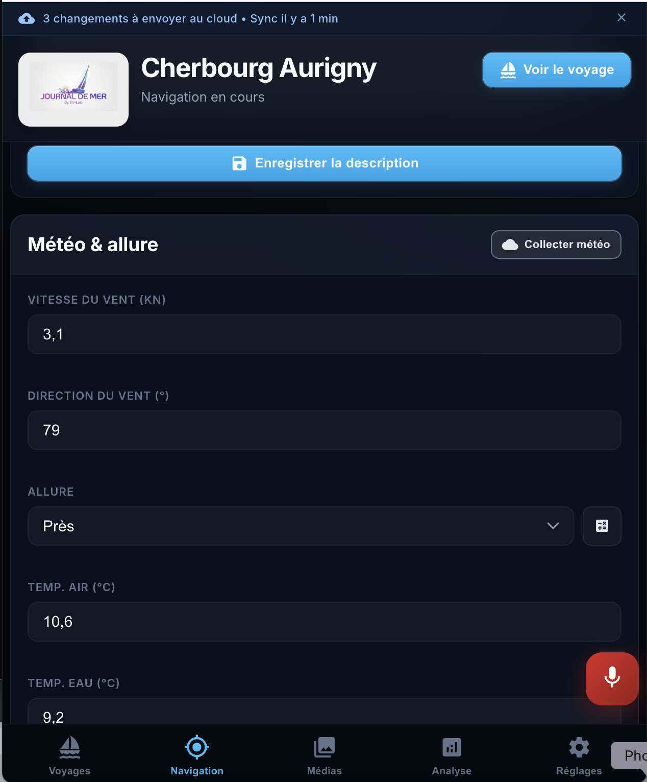 Écran Navigation : météo et allure pendant une sortie en cours.